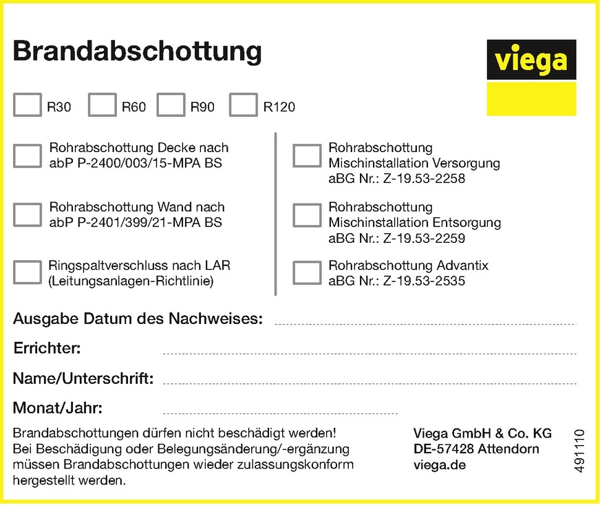 Viega stellt auf Anforderung praxisgerechte Brandschutzschilder zur Verfügung, auf denen die Art der Abschottung usw. direkt angekreuzt werden können.