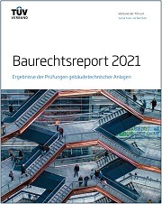 Baurechtsreport 2021 – Ergebnisse der Prüfungen gebäudetechnischer Anlagen.