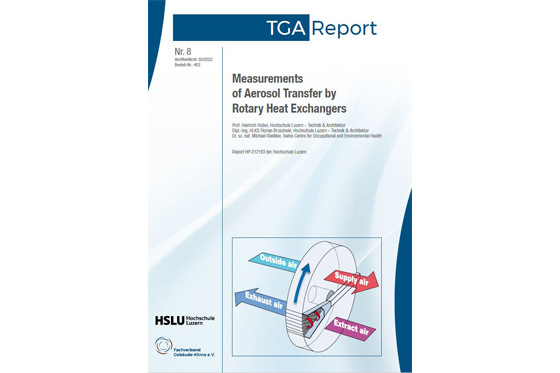 Der TGA-Report 8 „Measurements of Aerosol Transfer by Rotary Heat Exchangers” steht zum Download zur Verfügung.