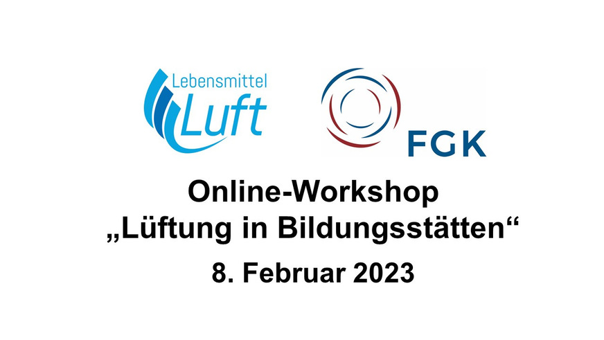 Nach den beiden erfolgreichen Veranstaltungen im vergangenen Jahr bietet der FGK auch 2023 den Online-Workshop „Lüftung in Bildungsstätten“ an.