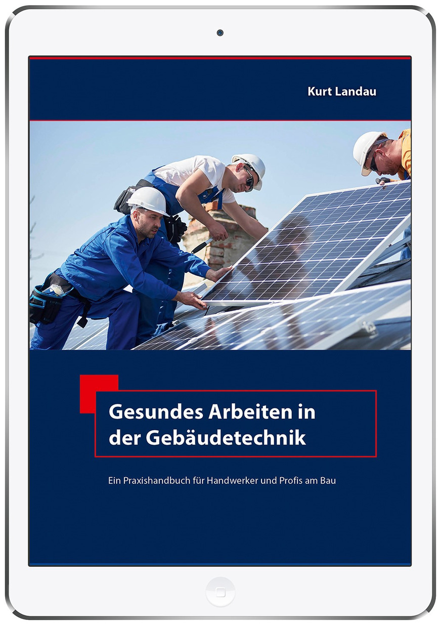 Das Buch „Gesundes Arbeiten in der Gebäudetechnik“ ist auch als E-Book erhältlich.