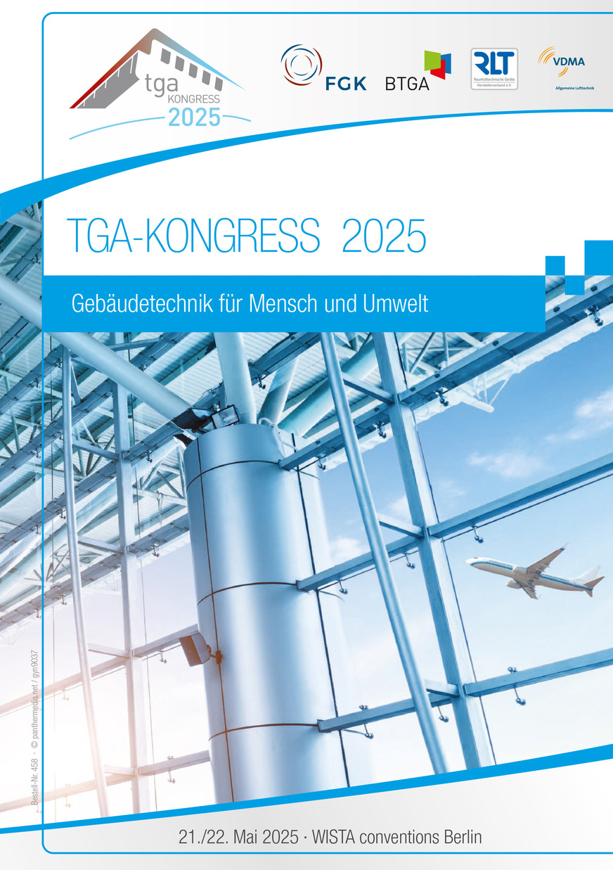 Am 21. und 22. Mai 2025 bietet der 5. TGA-Kongress in Berlin die Gelegenheit für den fachlichen Austausch zwischen Wissenschaft, Industrie, Planung und Anlagenbau.