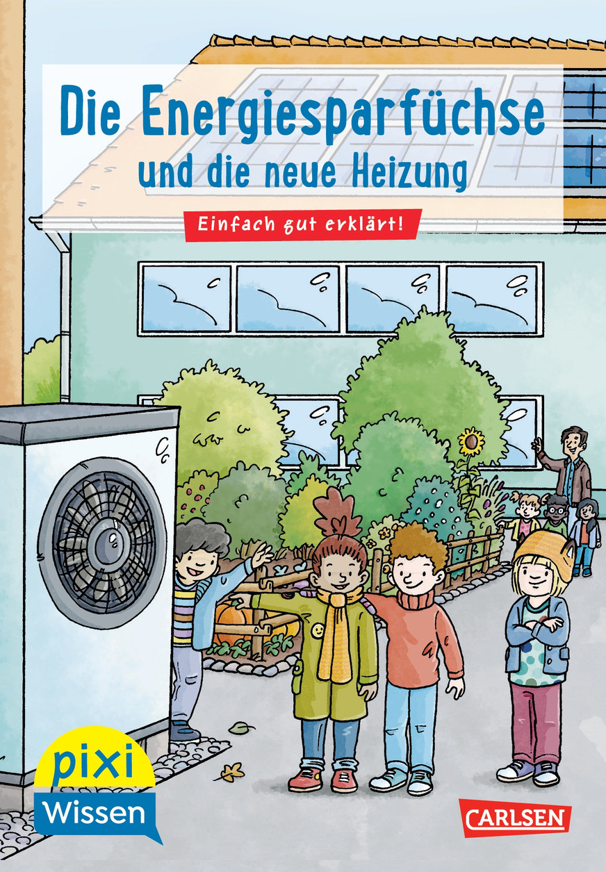 Das neue Pixi Wissen-Buch „Die Energiesparfüchse und die neue Heizung“.