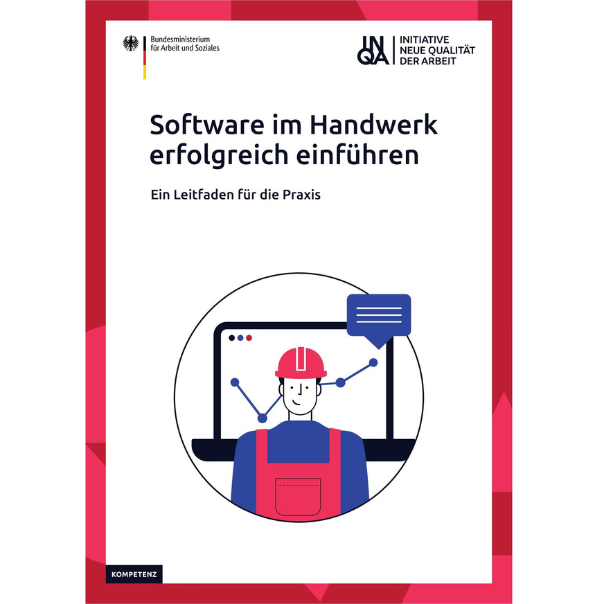 ZVSHK / INQA: Praxisleitfaden zur Softwareeinführung im Handwerk.