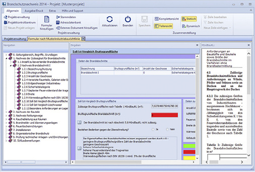 



11
 … Eingabemasken, Vorgabewerte und Plausibilitätsprüfungen, dass sich keine Fehler einschleichen und Wichtiges nicht vergessen wird. 
