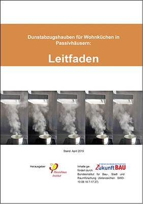 



2
 Leitfaden: Dunstabzugshauben für Wohnküchen in Passivhäusern. 

