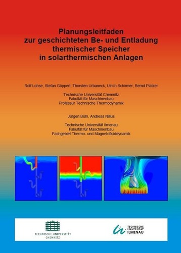 Planungsleitfaden zur geschichteten Be- und Endladung thermischer Speicher in solarthermischen Anlagen.