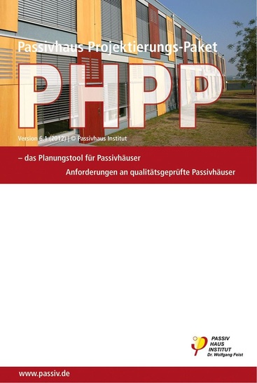 Passivhaus Projektierungs-Paket (PHPP) Version 6.1 (2012).